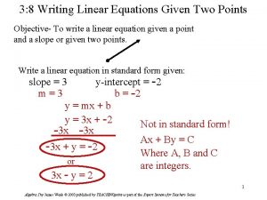 3 8 Writing Linear Equations Given Two Points