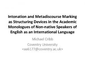 Intonation and Metadiscourse Marking as Structuring Devices in