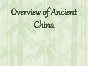 Overview of Ancient China Directions Answer each of