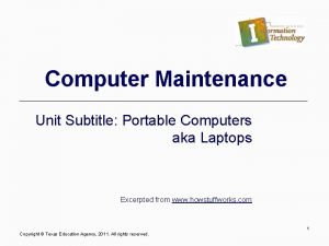 Computer Maintenance Unit Subtitle Portable Computers aka Laptops