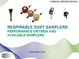 SCIENCE SERVING PEOPLE RESPIRABLE DUST SAMPLERS PERFORMANCE CRITERIA