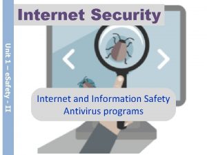 Internet Security Unit 1 e Safety II Internet