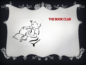 THE BOOK CLUB WHY JOIN A BOOK CLUB