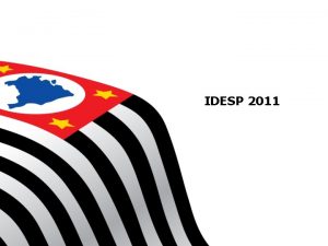 IDESP 2011 IDESP Global 2011 IDESP Global Ensino