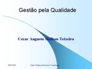 Gesto pela Qualidade Cezar Augusto Skilhan Teixeira 20012022