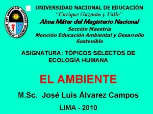 UNIVERSIDAD NACIONAL DE EDUCACIN Enrique Guzmn y Valle