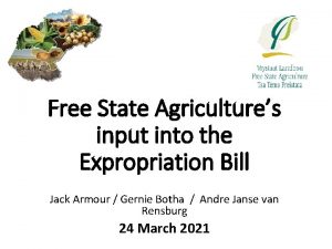 Free State Agricultures input into the Expropriation Bill