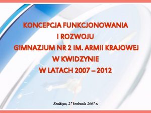 KONCEPCJA FUNKCJONOWANIA I ROZWOJU GIMNAZJUM NR 2 IM