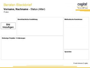 BeraterSteckbrief Vorname Nachname Status Alter Posten Berufsfachliche Ausbildung