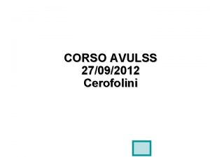 CORSO AVULSS 27092012 Cerofolini Le Istituzioni Sanitarie Pubbliche