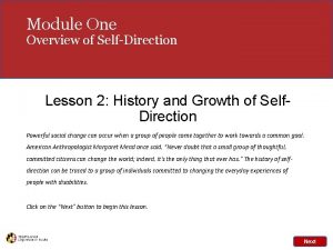 Module One Overview of SelfDirection Lesson 2 History