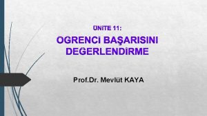 Prof Dr Mevlt KAYA RENC BAARISINI DEERLENDRME Snavlardan