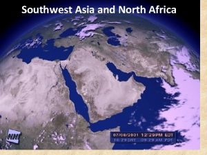 Southwest Asia and North Africa Physical Geography Middle