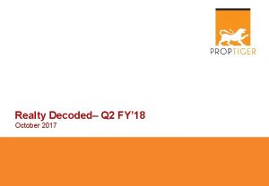 Realty Decoded Q 2 FY 18 October 2017