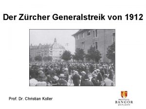 Der Zrcher Generalstreik von 1912 Prof Dr Christian