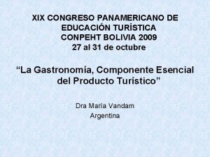XIX CONGRESO PANAMERICANO DE EDUCACIN TURSTICA CONPEHT BOLIVIA