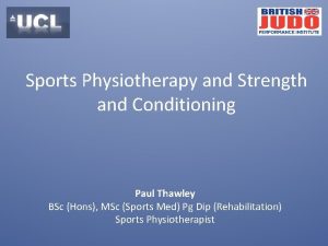 Sports Physiotherapy and Strength and Conditioning Paul Thawley