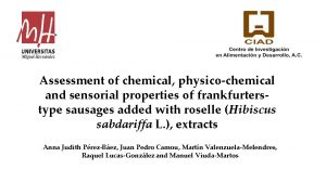 Assessment of chemical physicochemical and sensorial properties of