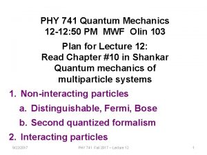 PHY 741 Quantum Mechanics 12 12 50 PM
