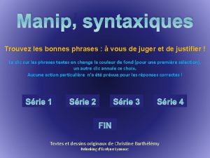 Manip syntaxiques Trouvez les bonnes phrases vous de