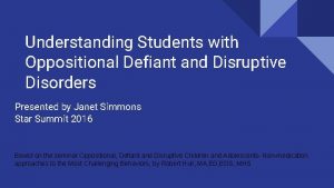 Understanding Students with Oppositional Defiant and Disruptive Disorders