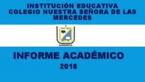 INSTITUCIN EDUCATIVA COLEGIO NUESTRA SEORA DE LAS MERCEDES