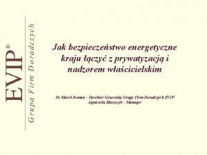 Jak bezpieczestwo energetyczne kraju czy z prywatyzacj i