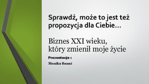 Sprawd moe to jest te propozycja dla Ciebie