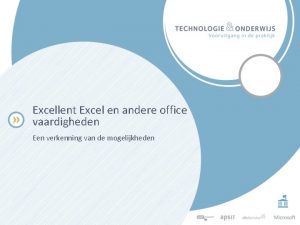 Excellent Excel en andere office vaardigheden Een verkenning