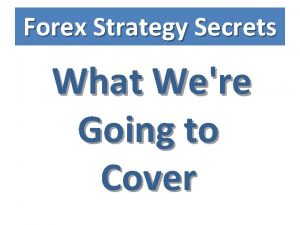 Forex strategy secrets