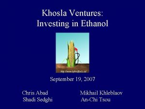 Khosla Ventures Investing in Ethanol http www hybridfuels