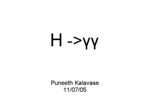 H Puneeth Kalavase 110705 Standard Model Higgs Production
