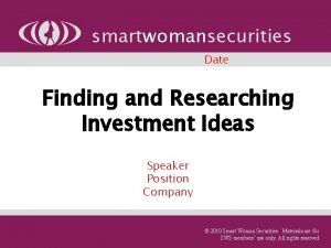 smartwomansecurities Date Finding and Researching Investment Ideas Speaker