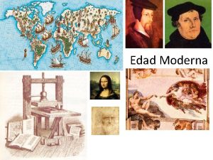 Edad Moderna Conceptos Claves Exploracin geogrfica Humanismo Colonizacin