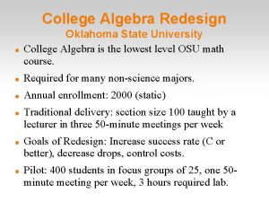 College Algebra Redesign Oklahoma State University College Algebra