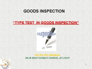 GOODS INSPECTION TYPE TEST IN GOODS INSPECTION POLTEK