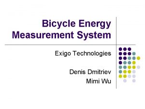 Bicycle Energy Measurement System Exigo Technologies Denis Dmitriev