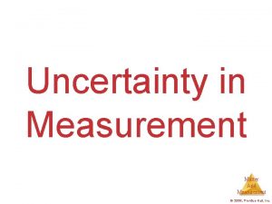 Uncertainty in Measurement Matter And Measurement 2009 PrenticeHall