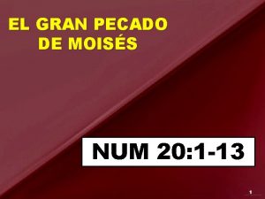 EL GRAN PECADO DE MOISS NUM 20 1