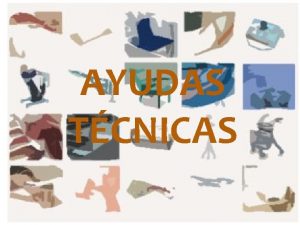 AYUDAS TCNICAS CONCEPTO Y CLASIFICACIN Se considera ayuda