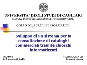 UNIVERSITA DEGLI STUDI DI CAGLIARI FACOLTA DI SCIENZE