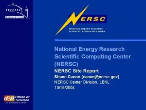 National Energy Research Scientific Computing Center NERSC NERSC