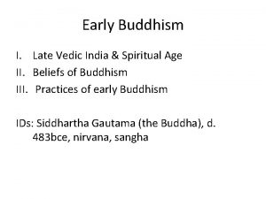 Early Buddhism I Late Vedic India Spiritual Age