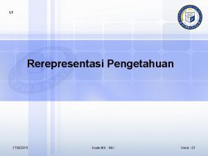 I 1 Rerepresentasi Pengetahuan 1792015 Kode MK Versi