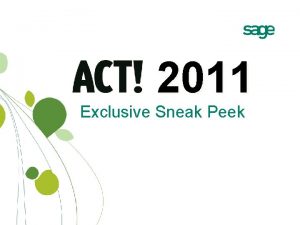 2011 Exclusive Sneak Peek Agenda ACT in About