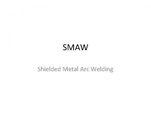SMAW Shielded Metal Arc Welding Technical Terms AC