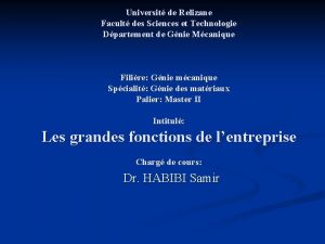 Universit de Relizane Facult des Sciences et Technologie