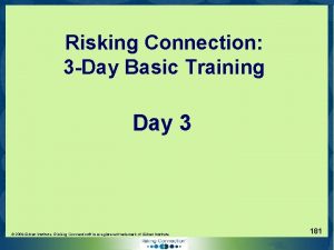 Risking Connection 3 Day Basic Training Day 3