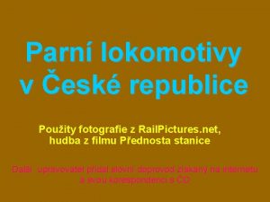 Parn lokomotivy v esk republice Pouity fotografie z