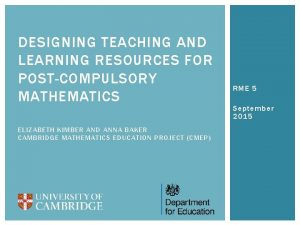 DESIGNING TEACHING AND LEARNING RESOURCES FOR POSTCOMPULSORY MATHEMATICS